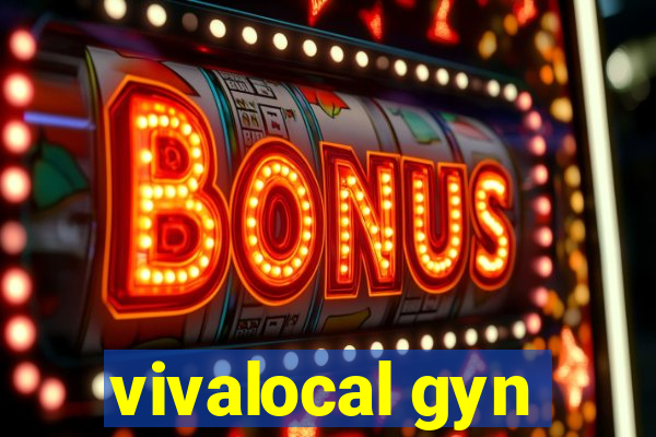 vivalocal gyn